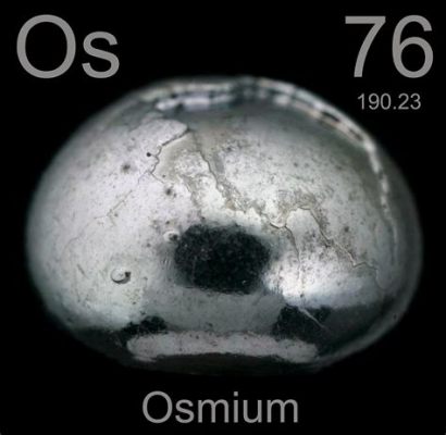  Osmium: Un alliage robuste et précieux pour des applications de pointe !